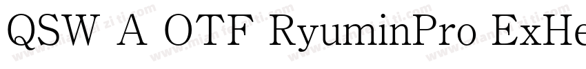 QSW A OTF RyuminPro ExHeavy字体转换
